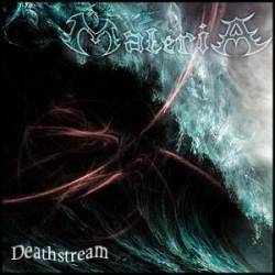 Materia (PR) : Deathstream
